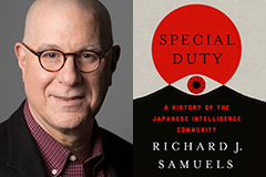 A new book, by MIT political scientist Richard Samuels, examines the past and future of Japanese intelligence services in a rapidly shifting world.  Image of Richard Samuels by Donna Coveney